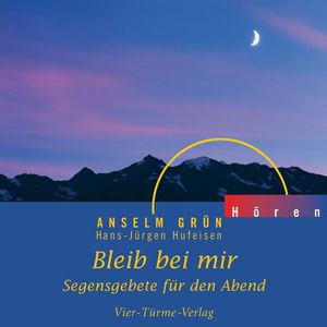 Bleib bei mir, Anselm Grün