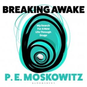 Breaking Awake, P. E. Moskowitz