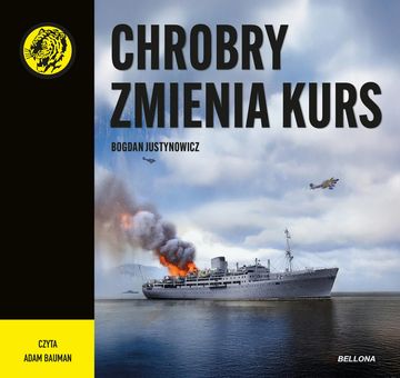 Chrobry zmienia kurs audiobook, Bogdan Justynowicz
