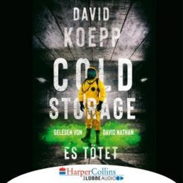 Cold Storage - Es tötet (Ungekürzt) audiobook, David Koepp