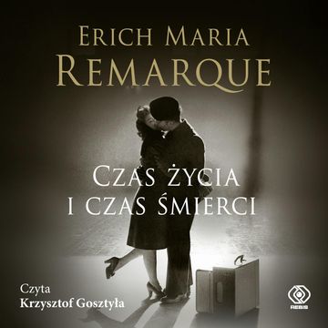 Czas życia i czas śmierci audiobook, Erich Maria Remarque