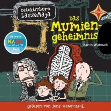 Das Mumiengeheimnis - Detektivbüro LasseMaja, Teil 2 (ungekürzt) audiobook, Martin Widmark