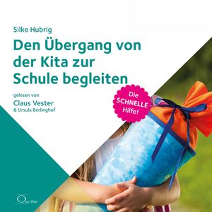 Den Übergang von der Kita zur Schule begleiten, Silke Hubrig