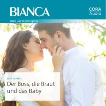 Der Boss, die Braut und das Baby audiobook, Judy Duarte