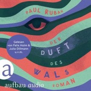 Der Duft des Wals (Ungekürzt), Paul Ruban