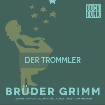 Der Trommler audiobook, Gebrüder Grimm