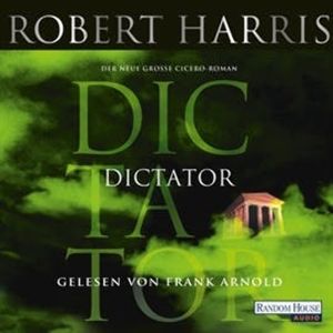 Dictator, Robert Harris