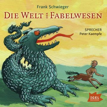 Die Welt der Fabelwesen audiobook, Frank Schwieger