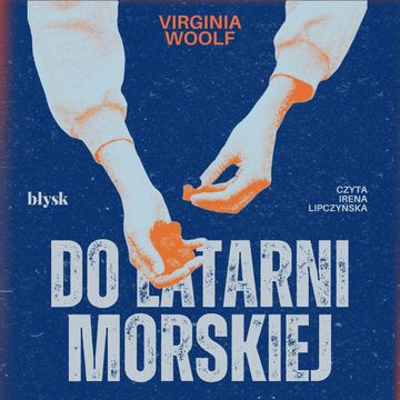 Do latarni morskiej audiobook, Virginia Woolf