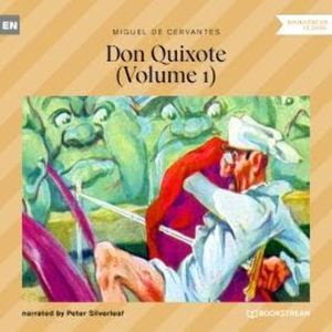 Don Quixote, Vol. 1 (Unabridged), Miguel de Cervantes