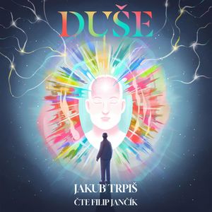 Duše, Jakub Trpiš