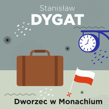 Dworzec w Monachium audiobook, Stanisław Dygat