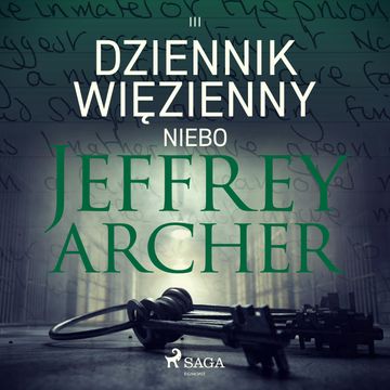 Dziennik więzienny III. Niebo, Jeffrey Archer