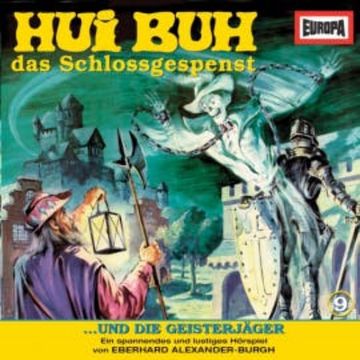 Folge 09: Hui Buh und die Geisterjäger audiobook, Eberhard Alexander-Burgh