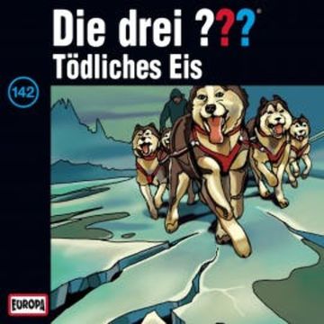 Folge 142: Tödliches Eis audiobook, Kari Erlhoff