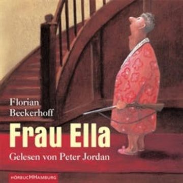 Frau Ella audiobook, Florian Beckerhoff