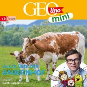 GEOLINO MINI: Alles über den Bauernhof (6) audiobook, Eva Dax