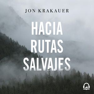 Hacia rutas salvajes, Jon Krakauer