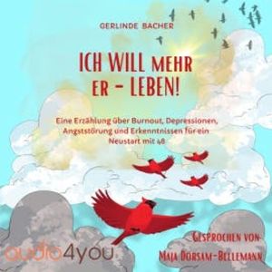 ICH WILL mehr er-LEBEN!, Gerlinde Bacher