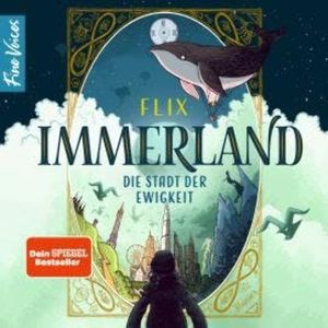 Immerland - Die Stadt der Ewigkeit (ungekürzt), Flix