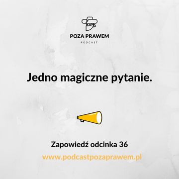 Jedno magiczne pytanie. Zapowiedź odc. 36 audiobook, Jerzy Rajkow-Krzywicki, Szymon Kwiatkowski