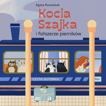 Kocia Szajka i fałszerze pierników audiobook, Agata Romaniuk