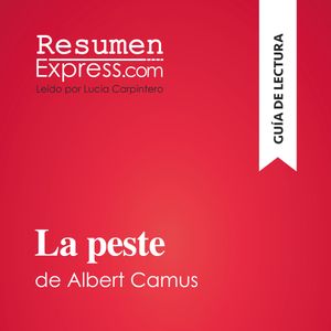 La peste de Albert Camus (Guía de lectura), ResumenExpress