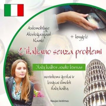 L’italiano senza problemi. Italų kalbos audio kursas. Naujas leidimas audiobook, Logitema