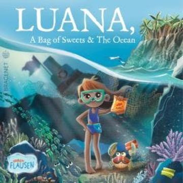 Luana, A Bag of Sweets & the Ocean (Ungekürzt) audiobook, Madeleine von Hohenthal