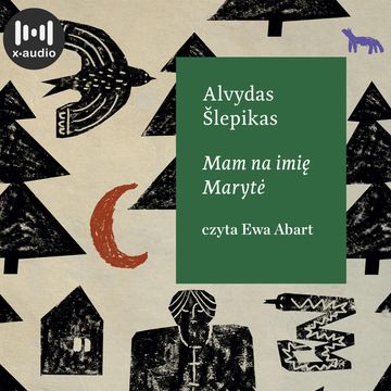 Mam na imię Marytė audiobook, Alvydas Šlepikas