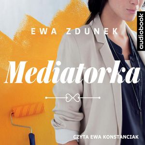 Mediatorka, Ewa Zdunek
