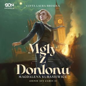 Mgły z Donlonu. Cienie Avy Carey. Tom 2, Magdalena Kubasiewicz