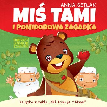 Miś Tami i pomidorowa zagadka audiobook, Anna Setlak