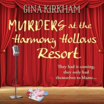 Murders at the Harmony Hollows Resort audiobook, Gina Kirkham