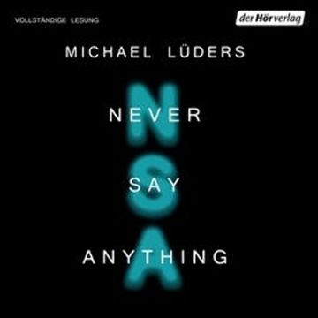 Never say anything audiobook, Michael Lüders