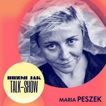 Brzmi jak Talk-Show. Odcinek 5: Maria Peszek, Krzysztof Dziubak, Maciej Buchwald, Paweł Szamburski