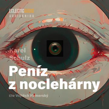 Peníz z noclehárny audiobook, Karel Schulz
