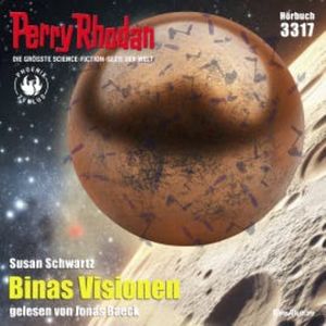 Perry Rhodan 3317: Binas Visionen, Susan Schwartz