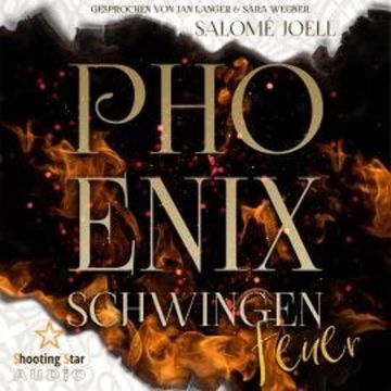 Phönixschwingen: Feuer - Phönixsaga, Band 1 (ungekürzt) audiobook, Salomé Joell, Samantha J. Green