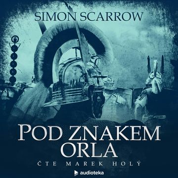 Pod znakem orla audiobook, Simon Scarrow