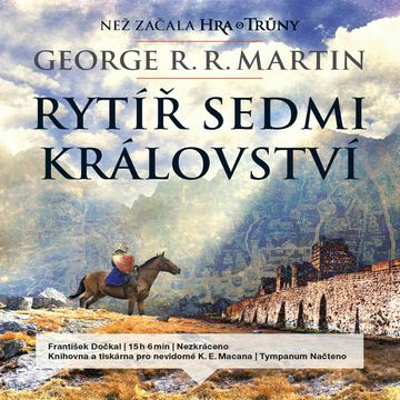 Rytíř sedmi království audiobook, George Raymond Richard Martin
