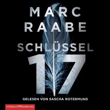 Schlüssel 17 audiobook, Marc Raabe