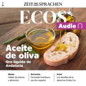 Spanisch lernen Audio – Olivenöl aus Andalusien, Ignacio Rodríguez-Mancheño