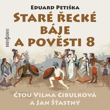 Staré řecké báje a pověsti 8 audiobook, Eduard Petiška