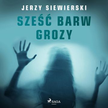 Sześć barw grozy audiobook, Jerzy Siewierski