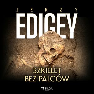 Szkielet bez palców, Jerzy Edigey