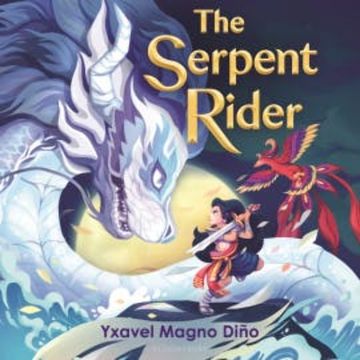The Serpent Rider audiobook, Yxavel Magno Diño