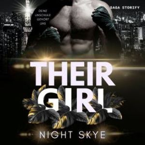 Their Girl: Deine Unschuld gehört uns (Teil 1, Reverse Harem), Night Skye