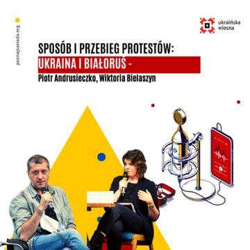 UKRAIŃSKA WIOSNA Jak na protesty na Białorusi patrzą Ukraińcy i Rosjanie audiobook, Piotr Pogorzelski