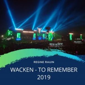 Wacken - to remember 2019, Regine Rauin